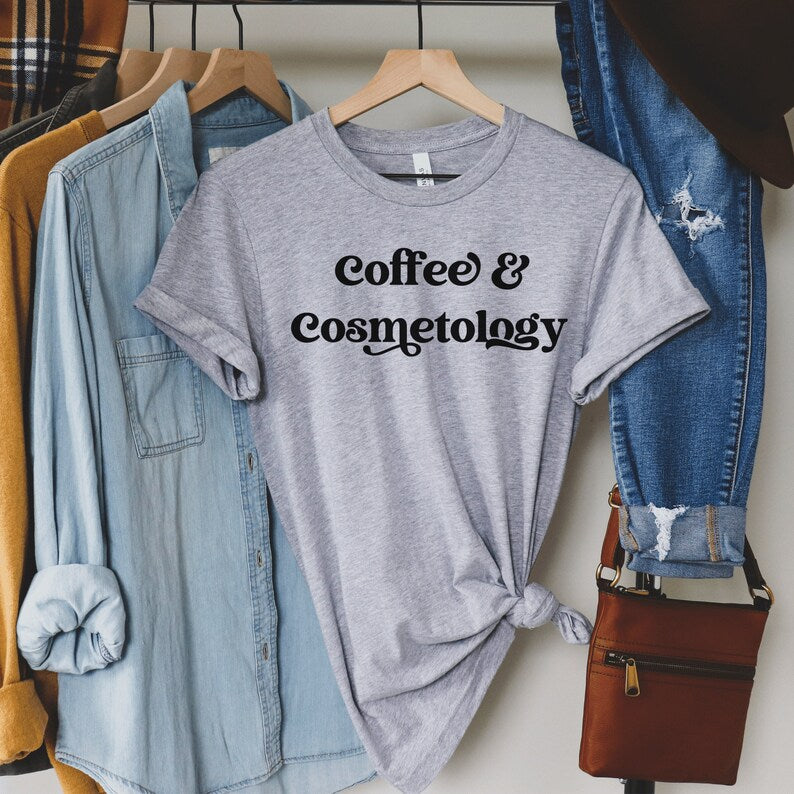 heather gray unisex t-shirt and cosmetology gift ideas that says coffee and cosmetology across the front in stylish font