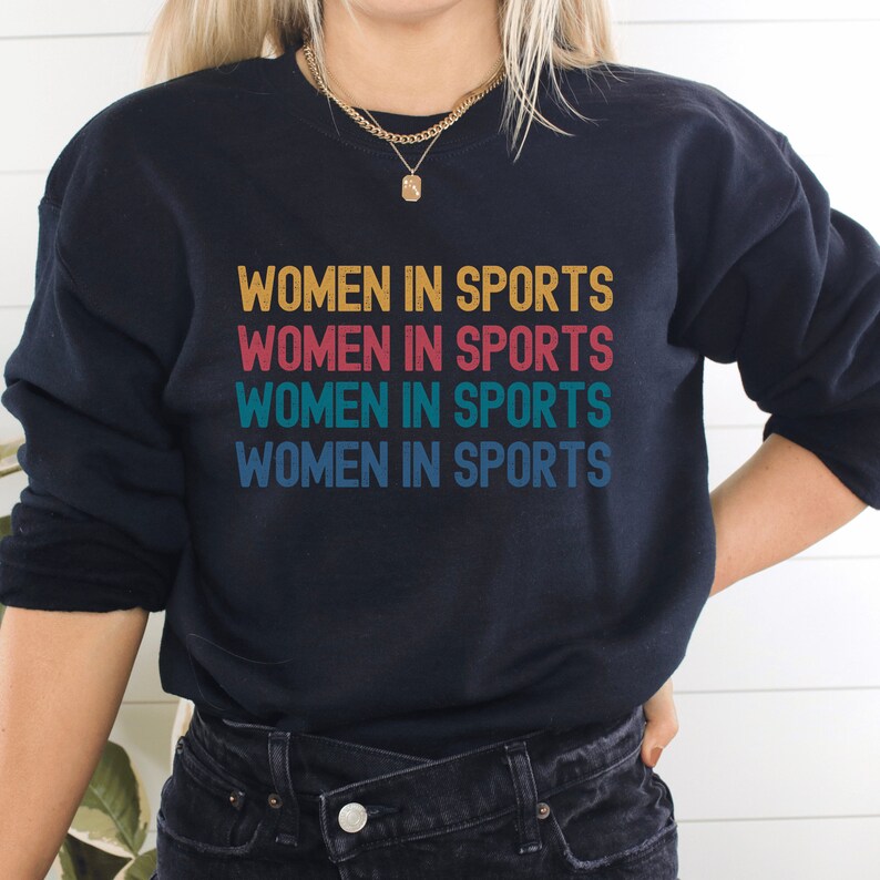 Women in Sports x 4 Sweatshirt