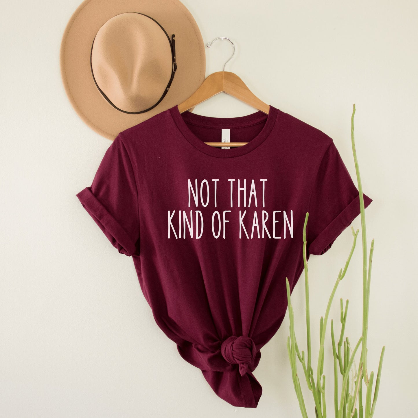 maroon unisex karen shirts that say not that kind of karen