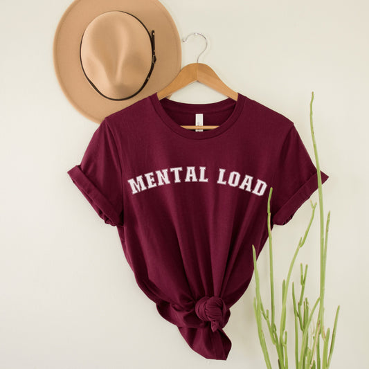 maroon unisex overstimulated mom shirt that says mental load
