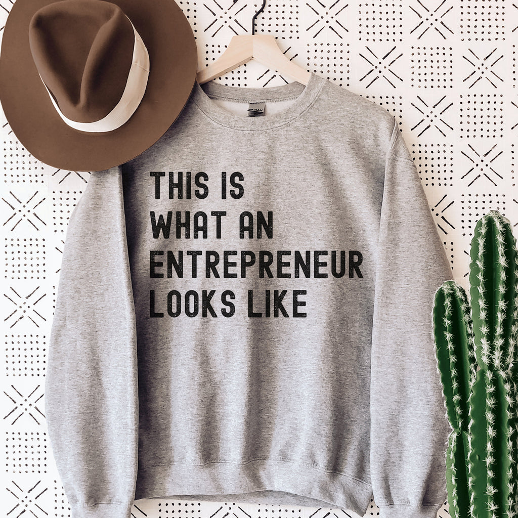 gray  unisex entrepreneur sweatshirt that says this is what an entrepreneur looks like