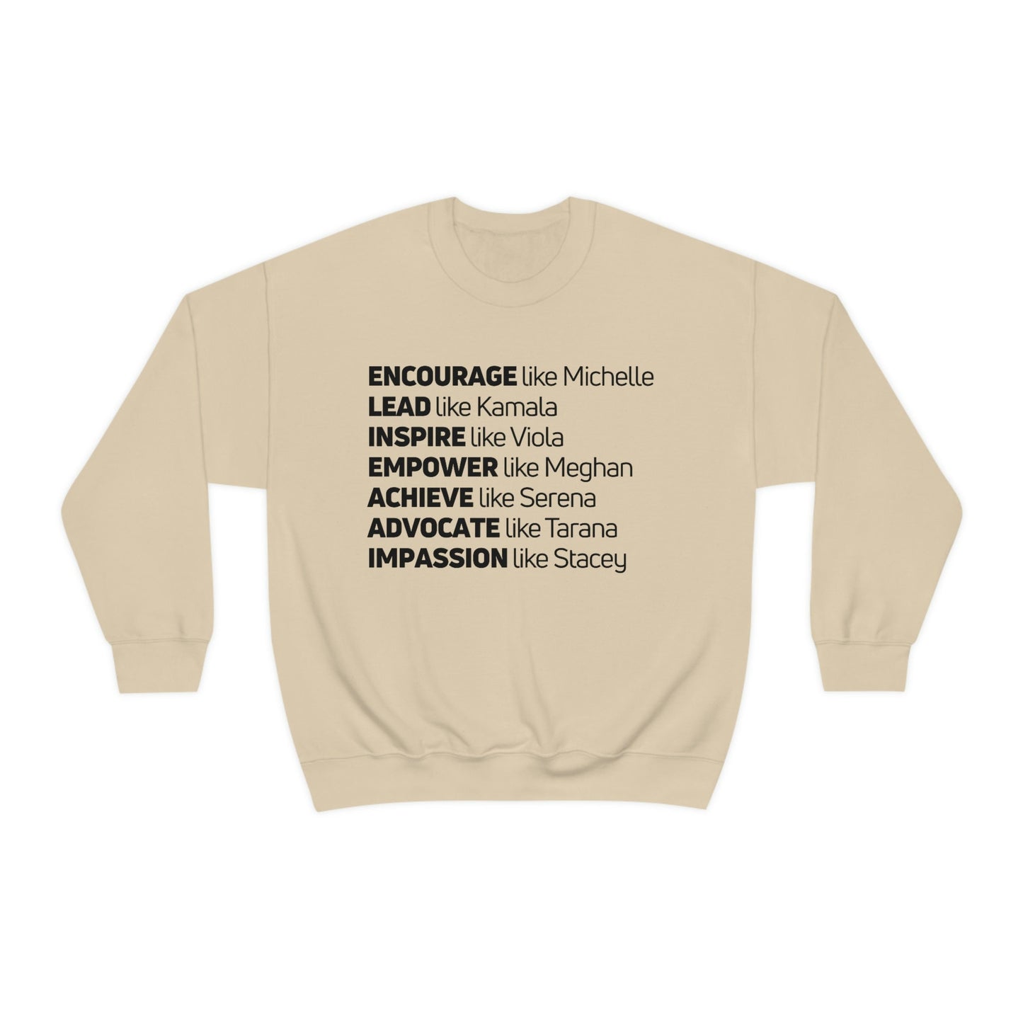 beige unisex melanin sweatshirt that says encourage like michelle, lead like kamala, inspire like viola, empower like meghan, achieve like serena, advocate like tarana, impassion like stacey